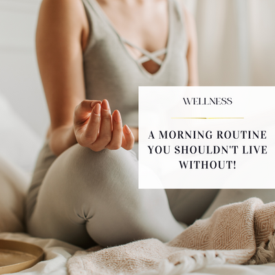 A MORNING ROUTINE YOU SHOULDN'T LIVE WITHOUT!